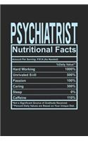 Psychiatrist Nutritional Facts: 6x9 dot grid notebook, 120 Pages, Composition Book and Journal, funny gift for your favorite Psychiatrist