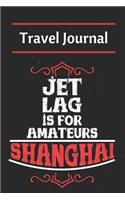 Shanghai Travel Journal: Small college blank world book, notebook, diary for your holiday notes and memories from China or as travel gift