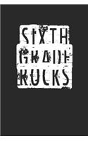 Back to School Notebook 'Sixth Grade Rocks' - Back To School Gift for Her and Him - 6th Grade Writing Journal