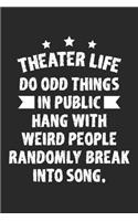 Theater Life