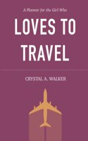 A Planner for the Girl Who Loves to Travel