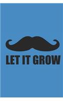 Let It Grow: Notizbuch Lustiges Notebook Fun Journal 6x9 Lined