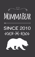 Momma Bear Since 2010: Blank Lined Journal for Mom to Write Down Recipes, Memories or Remedies.