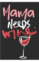 Mama Needs Wine