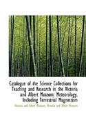 Catalogue of the Science Collections for Teaching and Research in the Victoria and Albert Museum: Me