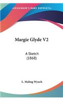 Margie Glyde V2: A Sketch (1868)