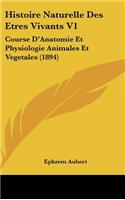 Histoire Naturelle Des Etres Vivants V1
