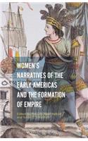 Women's Narratives of the Early Americas and the Formation of Empire