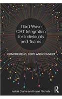 Third Wave CBT Integration for Individuals and Teams