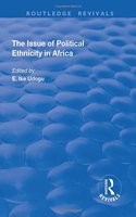 The Issue of Political Ethnicity in Africa