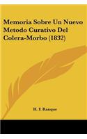Memoria Sobre Un Nuevo Metodo Curativo Del Colera-Morbo (1832)
