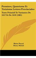 Premiere, Quatrieme Et Treizieme Lettres Provinciales