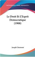 Le Droit Et L'Esprit Democratique (1908)