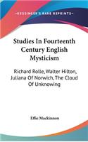 Studies In Fourteenth Century English Mysticism