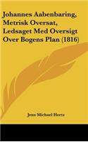 Johannes Aabenbaring, Metrisk Oversat, Ledsaget Med Oversigt Over Bogens Plan (1816)