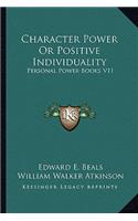 Character Power or Positive Individuality