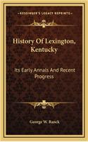 History Of Lexington, Kentucky