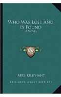 Who Was Lost and Is Found