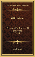 Attic Primer