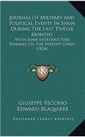 Journal of Military and Political Events in Spain During the Last Twelve Months