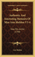 Authentic And Interesting Memoirs Of Miss Ann Sheldon V3-4