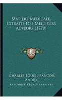 Matiere Medicale, Extraite Des Meilleurs Auteurs (1770)