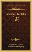New Songs For Little People (1873)