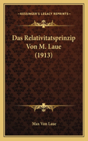 Relativitatsprinzip Von M. Laue (1913)