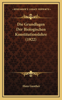Die Grundlagen Der Biologischen Konstitutionslehre (1922)