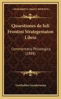 Quaestiones de Iuli Frontini Strategematon Libris