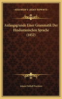 Anfangsgrunde Einer Grammatik Der Hindustanischen Sprache (1852)