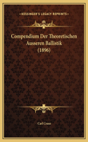Compendium Der Theoretischen Ausseren Ballistik (1896)