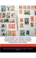 Biographies of Famous Stamp Collectors, Including Freddie Mercury, John Lennon, Maria Sharapova and More
