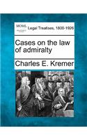 Cases on the law of admiralty