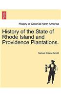 History of the State of Rhode Island and Providence Plantations.: (English)