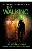 Robert Kirkman's the Walking Dead: Descent