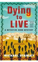 Dying to Live