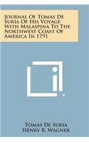 Journal of Tomas de Suria of His Voyage with Malaspina to the Northwest Coast of America in 1791