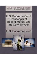 U.S. Supreme Court Transcripts of Record Mutual Life Ins Co V. Snyder: (English)