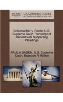Schumacher V. Beeler U.S. Supreme Court Transcript of Record with Supporting Pleadings