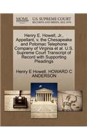 Henry E. Howell, JR., Appellant, V. the Chesapeake and Potomac Telephone Company of Virginia et al. U.S. Supreme Court Transcript of Record with Supporting Pleadings