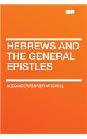 Hebrews and the General Epistles