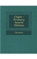 Cliges - Primary Source Edition