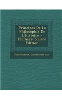 Principes de La Philosophie de L'Histoire