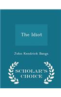 The Idiot - Scholar's Choice Edition: (English)