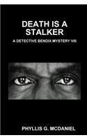Death Is a Stalker