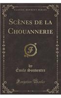 Scènes de la Chouannerie (Classic Reprint)
