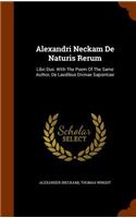 Alexandri Neckam De Naturis Rerum