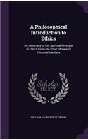 A Philosophical Introduction to Ethics