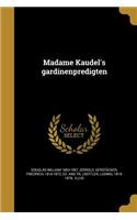 Madame Kaudel's gardinenpredigten